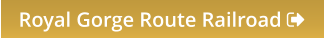 Royal Gorge Route Railroad 